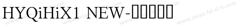 HYQiHiX1 NEW字体转换